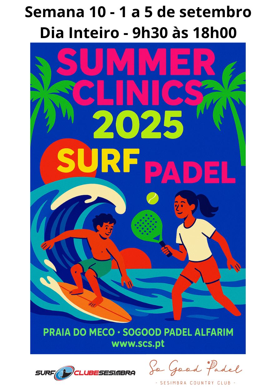 Summer Clinics - Surfing + Padel - Semana 10 - 1 a 5 de setembro - Dia Inteiro - 9h30 às 18h00