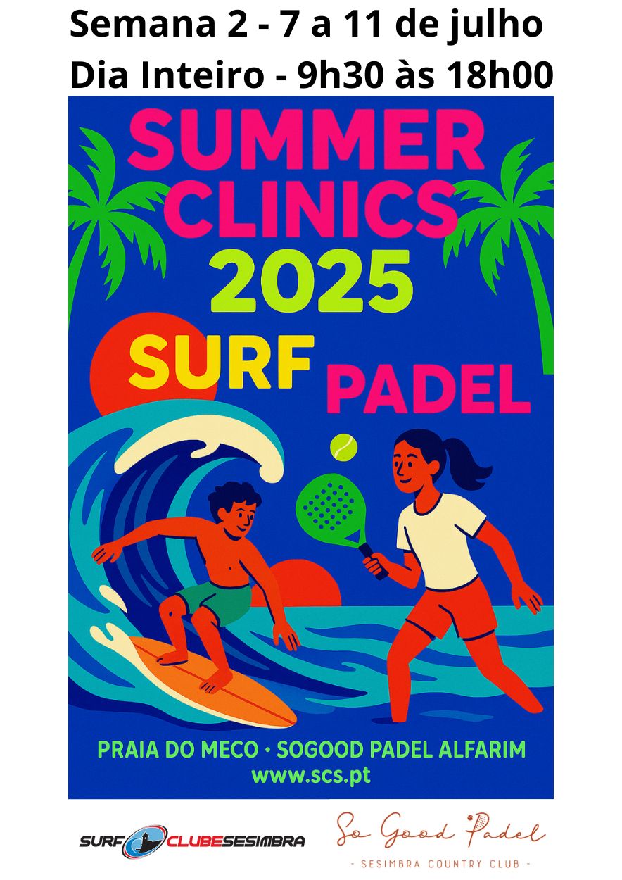 Summer Clinics - Surfing + Padel - Semana 2 - 7 a 11 de julho - Dia Inteiro - 9h30 às 18h00